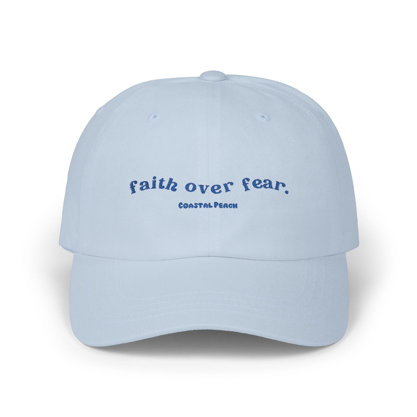 Faith Over Fear Embroidered Dad Hat