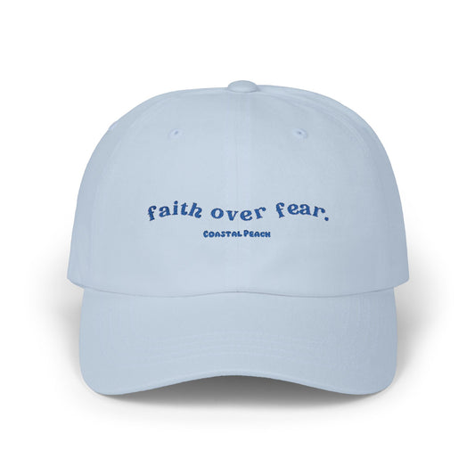 Faith Over Fear Embroidered Dad Hat